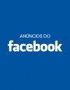 Introdução aos Anúncios do Facebook